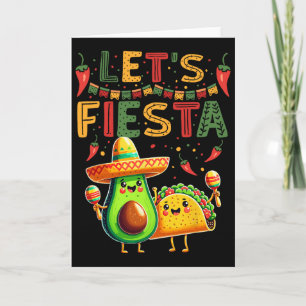 Let's Fiesta Avocado And Tacos Cinco De Mayo Card