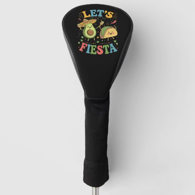Let's Fiesta Avocado And Tacos Cinco De Mayo Golf Head Cover (Front)