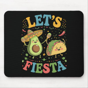 Let's Fiesta Avocado And Tacos Cinco De Mayo Mouse Pad