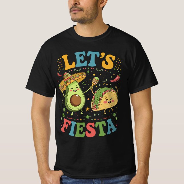 Let's Fiesta Avocado And Tacos Cinco De Mayo T-Shirt (Front)