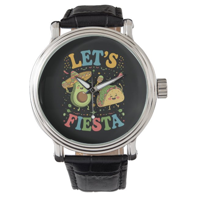 Let's Fiesta Avocado And Tacos Cinco De Mayo Watch (Front)