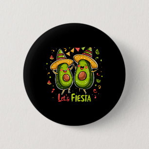 Let's Fiesta Avocado And Tacos Sombrero Cinco De M 6 Cm Round Badge