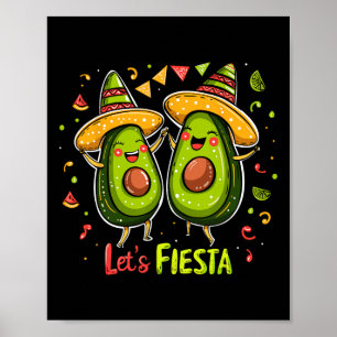 Let's Fiesta Avocado And Tacos Sombrero Cinco De M Poster