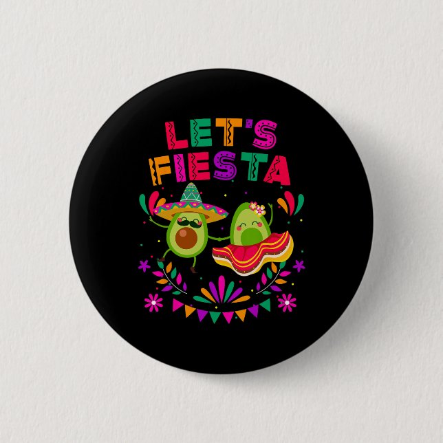 Let's Fiesta Avocado Dancing Cinco De Mayo Mexican 6 Cm Round Badge (Front)