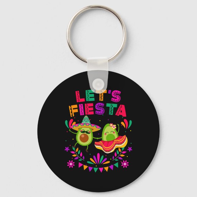 Let's Fiesta Avocado Dancing Cinco De Mayo Mexican Key Ring (Front)