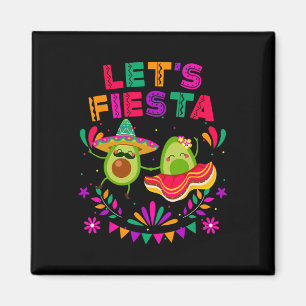Let's Fiesta Avocado Dancing Cinco De Mayo Mexican Magnet