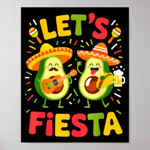 Let's fiesta avocado party vibes cinco de mayoLet' Poster