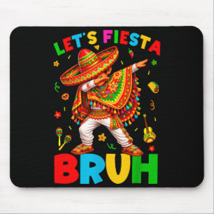 Lets Fiesta Bruh Dabbing Mexican Boy Cinco De Mayo Mouse Pad