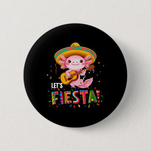 Let's Fiesta Cinco De Mayo Axolotl With Sombrero A 6 Cm Round Badge