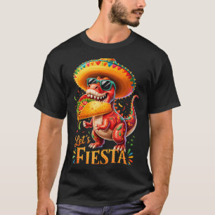 Let's fiesta cinco de mayo dino fun Let's fiesta c T-Shirt