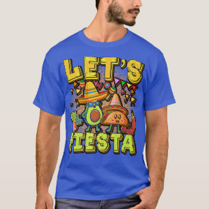 Lets Fiesta Cinco De Mayo Funny Cartoon Taco And A T-Shirt
