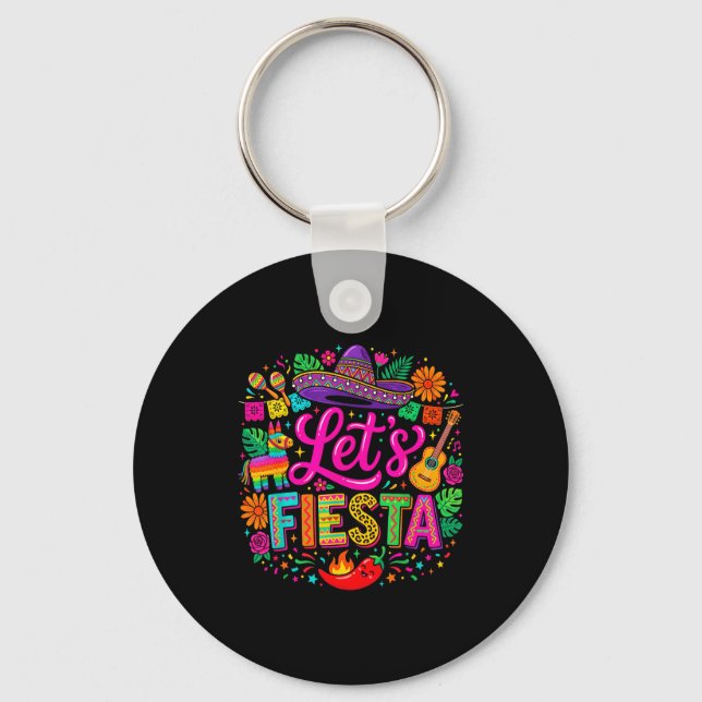 Lets fiesta cinco de mayo funny colourful mexican key ring (Front)