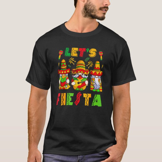 Let's Fiesta Cinco De Mayo Latin Gnomes Mexican Pa T-Shirt (Front)