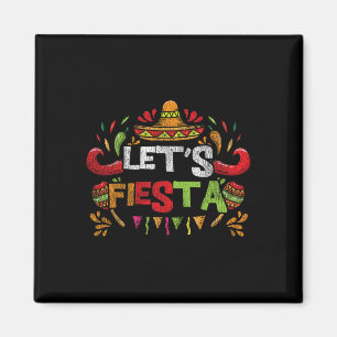 Lets Fiesta Cinco De Mayo Magnet