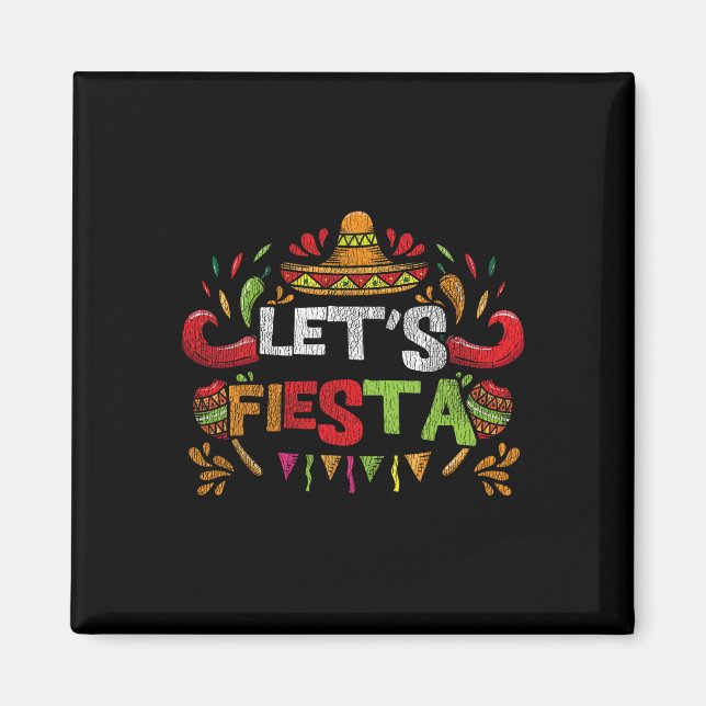 Lets Fiesta Cinco De Mayo  Magnet (Front)