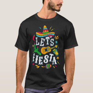 Let's Fiesta Cinco De Mayo Mexican Festival Party  T-Shirt