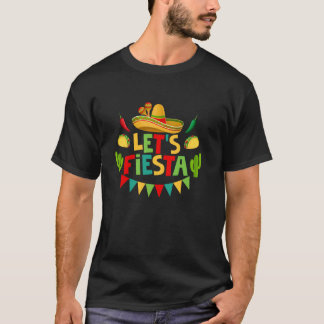 Let's Fiesta Cinco De Mayo Mexican Party 5 De Mayo T-Shirt
