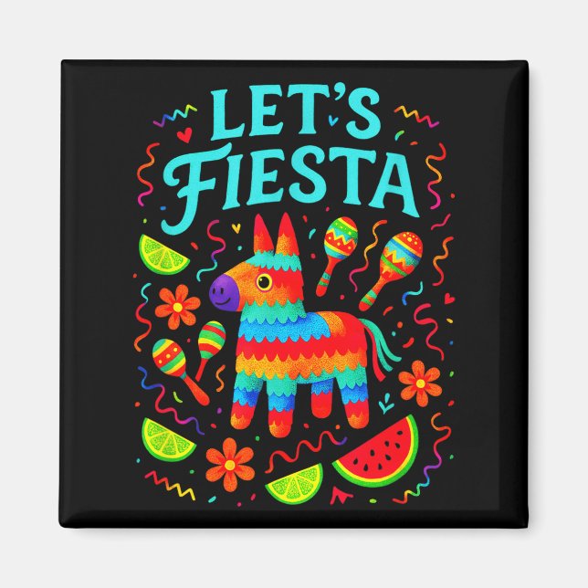 Let's fiesta - cinco de mayo mexican party fun Let Magnet (Front)