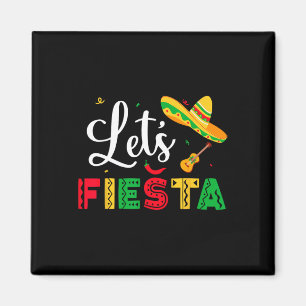 Let's Fiesta Cinco De Mayo Mexican Party Women Kid Magnet