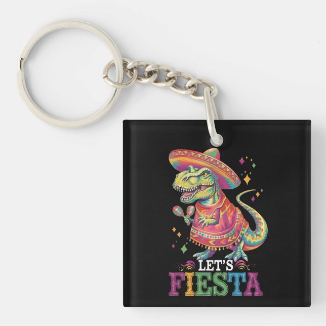 Let's Fiesta Cinco De Mayo T Rex Dinosaur Key Ring (Front)
