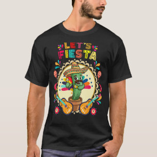 Lets Fiesta Cinco De Mayo With Guitar Cactus Sombr T-Shirt