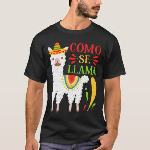 Let's Fiesta Como Te Llamas Cinco De Mayo Como Se T-Shirt