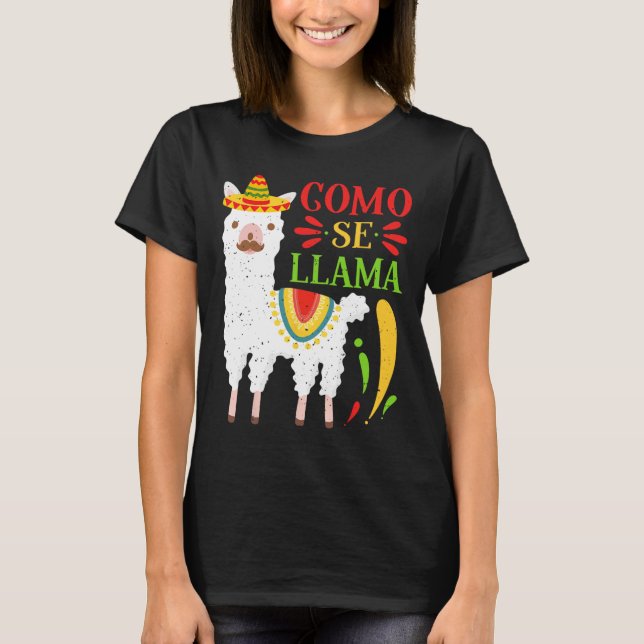 Let's Fiesta Como Te Llamas Cinco De Mayo Como Se  T-Shirt (Front)