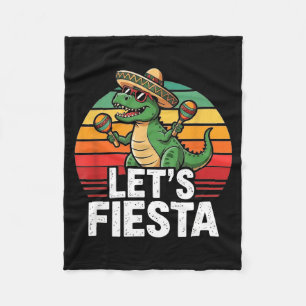 Let's fiesta dino trex cinco de mayo women men boy fleece blanket
