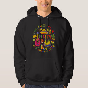 Lets Fiesta Drinking Party San Antonio Cinco De Ma Hoodie