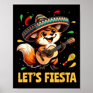 Lets Fiesta Fox Sombrero Cinco De Mayo Mexican Kid Poster