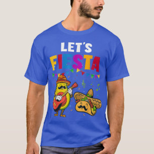 Let's Fiesta Funny Avocado Taco Cinco De Mayo Mexi T-Shirt