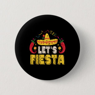 Lets Fiesta Funny Cinco De Mayo Mexican 6 Cm Round Badge