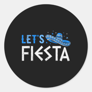 Let's Fiesta Funny Greek Easter Cinco De Mayo Somb Classic Round Sticker