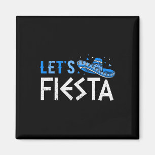 Let's Fiesta Funny Greek Easter Cinco De Mayo Somb Magnet