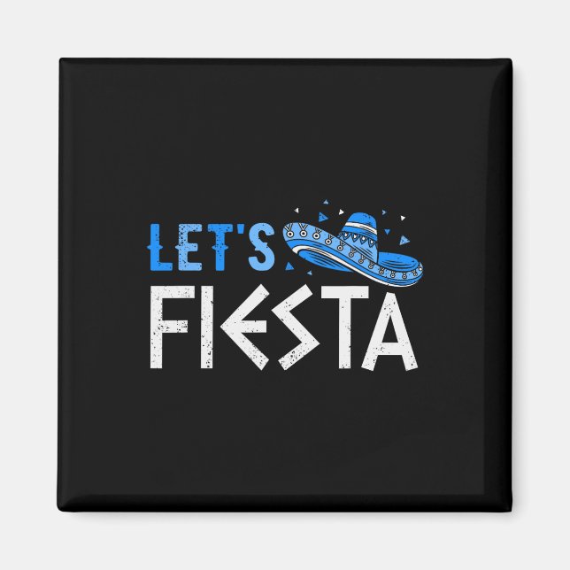 Let's Fiesta Funny Greek Easter Cinco De Mayo Somb Magnet (Front)