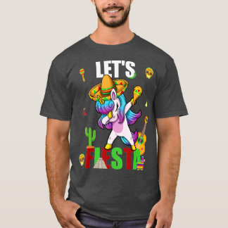 LET'S FIESTA funny mexican unicorn mexico cinco de T-Shirt