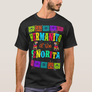 Let's Fiesta Hermanito of the Senorita Mexican Bir T-Shirt