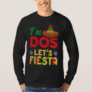 Let's Fiesta I'm Mexican DOS Papacito Mamacita T-Shirt