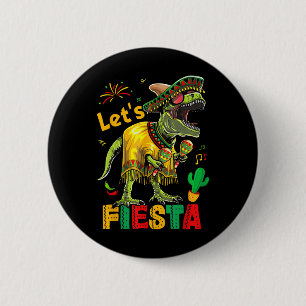 Lets Fiesta Mexican Dino Trex Cinco De Mayo Toddle 6 Cm Round Badge