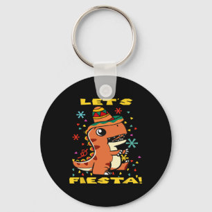 Let's Fiesta Mexican Dinosaur Cinco De Mayo Toddle Key Ring