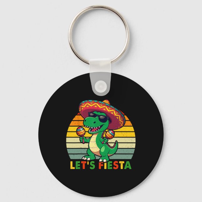 Let's Fiesta Mexican Dinosaur Cinco De Mayo Toddle Key Ring (Front)