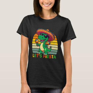 Let's Fiesta Mexican Dinosaur Cinco De Mayo Toddle T-Shirt