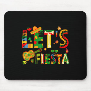 Lets Fiesta Mexican Family Fiesta Squad Cinco De M Mouse Pad