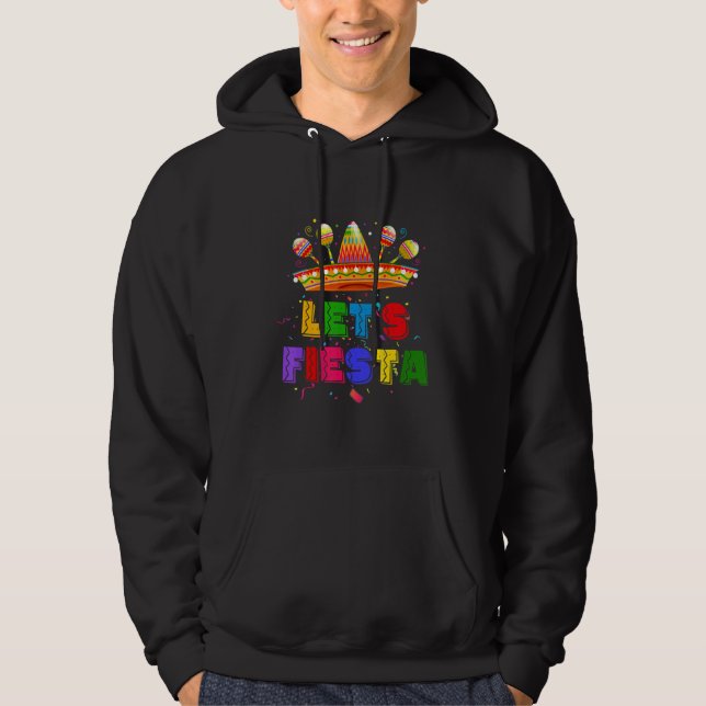 Let's Fiesta Mexican Fiesta Party Hoodie (Front)