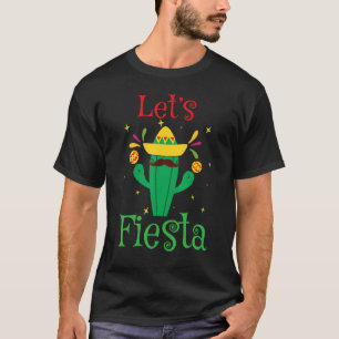 Let's Fiesta Mexican Margarita Senorita Cactus Par T-Shirt