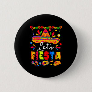 Let's fiesta mexican party fiesta squad cinco de 6 cm round badge