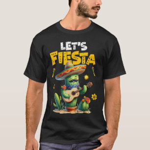 Let's Fiesta Mexico Fiesta Taco Guitar Cactus Cinc T-Shirt