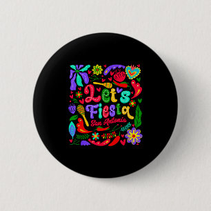 Let's fiesta san antonio floral funny cinco de 6 cm round badge