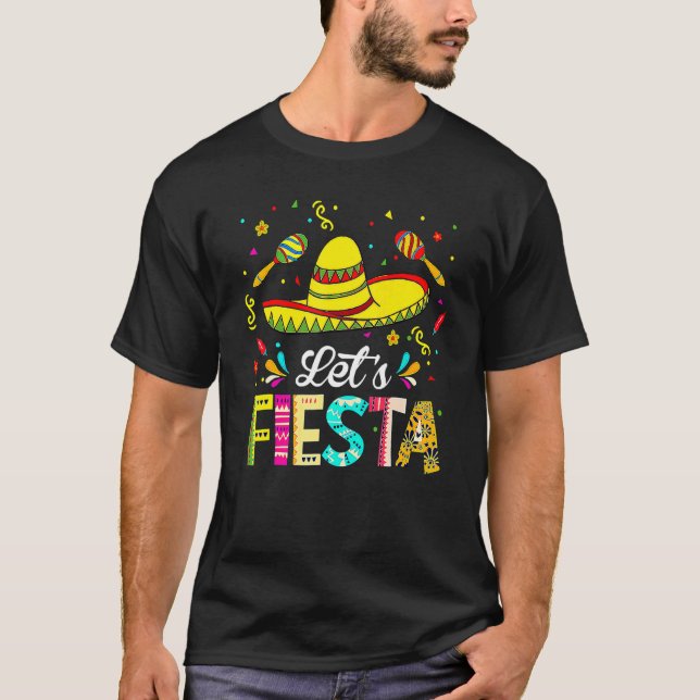 Let's Fiesta Surprise Camisa 5  Cinco De Mayo Somb T-Shirt (Front)