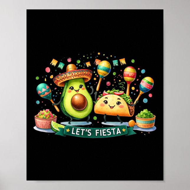Let's Fiesta Taco Avocado Funny Cinco De Mayo Mexi Poster (Front)
